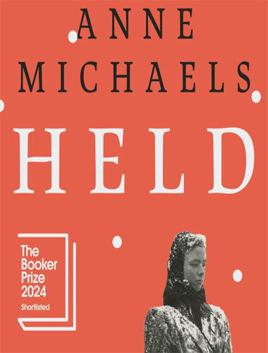 Held – Anne Michaels
